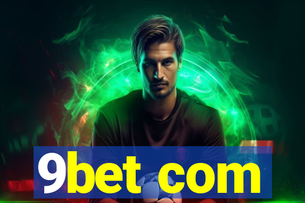 9bet com